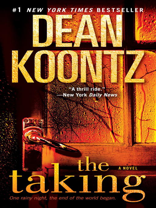 Title details for The Taking by Dean Koontz - Wait list